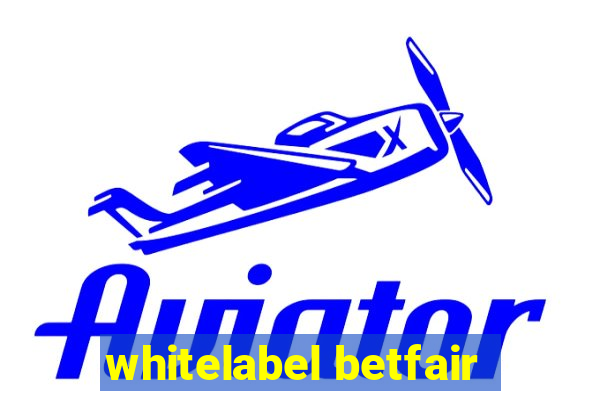 whitelabel betfair